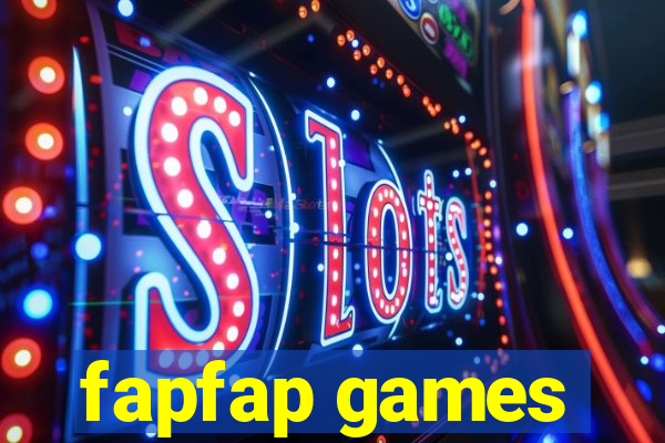 fapfap games